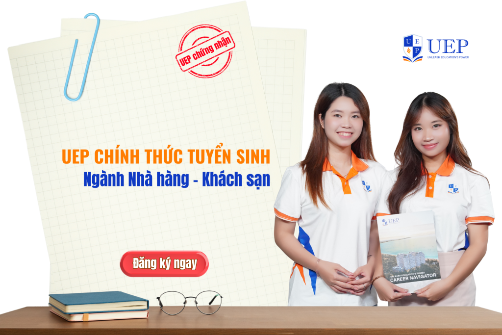 UEP chính thức tuyển sinh ngành Nhà hàng – Khách sạn